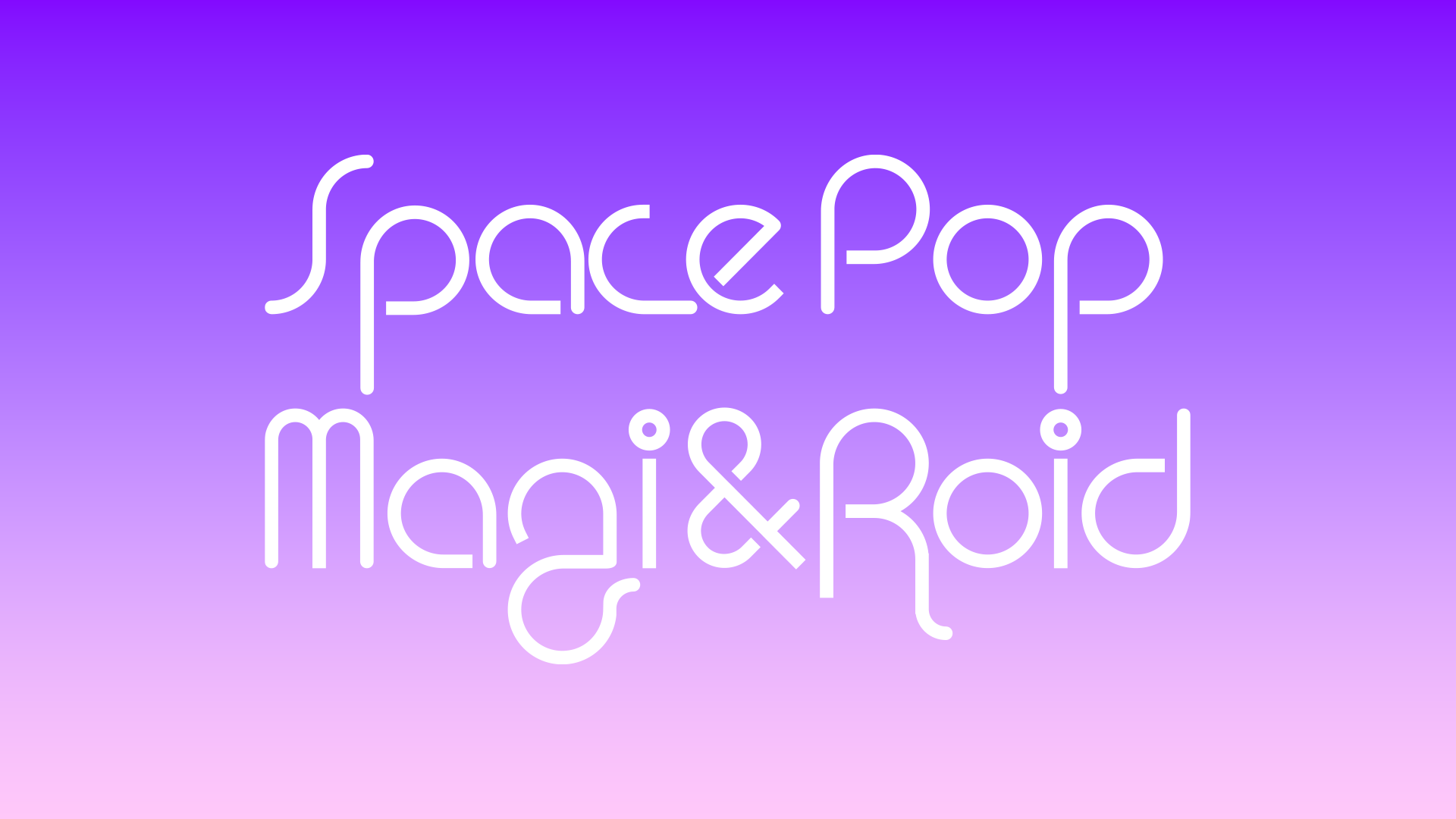 スペースポップマギアンドロイド